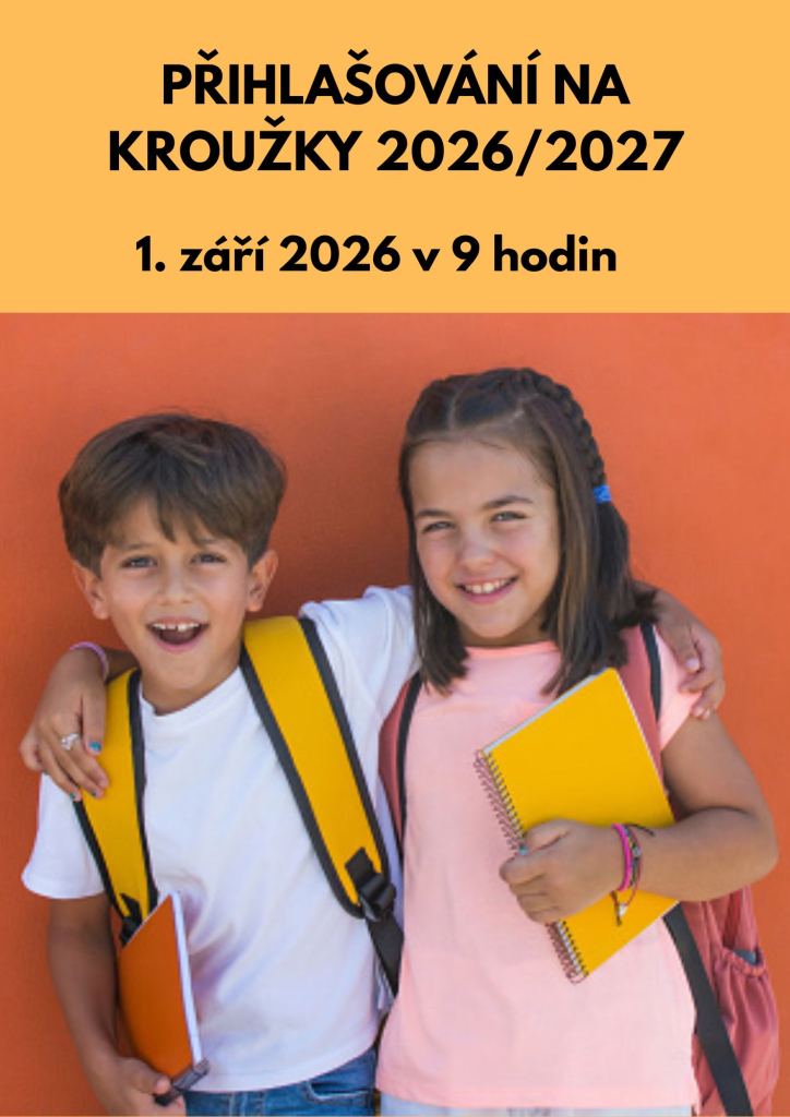 PŘIHLAŠOVÁNÍ NA KROUŽKY VE ŠKOLNÍM ROCE 2026/2027
